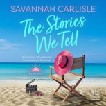 The Stories We Tell, Savannah Carlisle