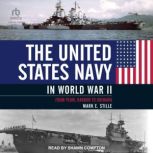 The United States Navy in World War I..., Mark E. Stille