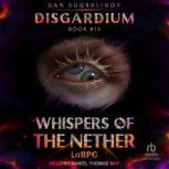 Whispers of the Nether, Dan Sugralinov