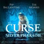 The Curse of the Silver Pharaoh, Pip Ballantine