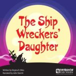 The Ship Wreckers Daughter, Virginia R. Biles