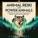 Animal Reiki and Power Animals Embar..., Silvia Hill