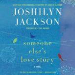 Someone Elses Love Story, Joshilyn Jackson