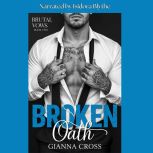 Broken Oath, Gianna Cross