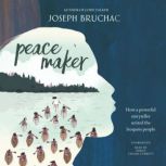 Peacemaker, Joseph Bruchac