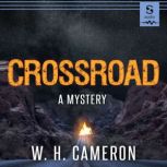 Crossroad, W. H. Cameron