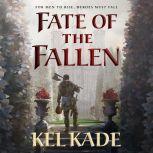 Fate of the Fallen, Kel Kade