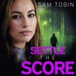 Settle the Score, Sam Tobin