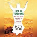 Life in Year One, Scott Korb