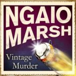 Vintage Murder, Ngaio Marsh