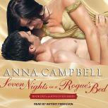 Seven Nights in a Rogues Bed, Anna Campbell