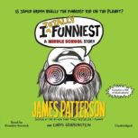 I Totally Funniest A Middle School Story, James Patterson