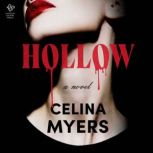 Hollow, Celina Myers