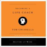 Becoming a Life Coach, Tom Chiarella