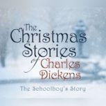 Schoolboy's Story, The, Charles Dickens