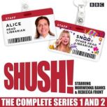 Shush! The Complete Series 1 and 2, Morwenna Banks