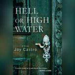 Hell or High Water, Joy Castro