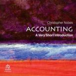 Accounting A Very Short Introduction..., Christopher Nobes