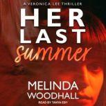 Her Last Summer, Melinda Woodhall