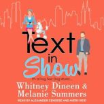 Text in Show It's a Dog Text Dog World..., Whitney Dineen