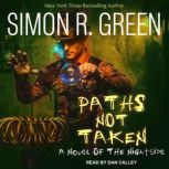 Paths Not Taken, Simon R. Green