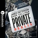Private Berlin Booktrack Edition, James Patterson