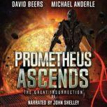 Prometheus Ascends, David Beers