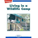 Living in a Wildlife Camp, Claire J. Griffin