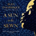 A Sun to Be Sewn, Jean DAmerique