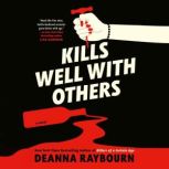 Kills Well with Others, Deanna Raybourn