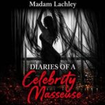 Diaries of a Celebrity Masseuse, Madam Lachey