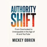 Authority Shift, Mickey OBrien