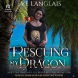 Rescuing my Dragon, Eve Langlais