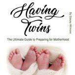 Having Twins, Stacey Wilmore