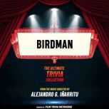 Birdman  The Ultimate Trivia Collect..., Film Trivia Metaverse