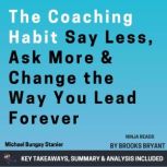 Summary The Coaching Habit, Brooks Bryant