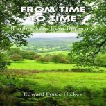 From Time to Time  Further Tales fro..., Edward Forde Hickey
