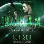 Ronan, EJ Fisch