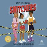 Snitchers, Stephane Dunn