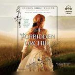 The Forbidden Orchid, Sharon Biggs Waller