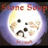 Stone Soup, Jon J Muth