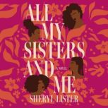 All My Sisters and Me, Sheryl Lister