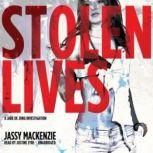 Stolen Lives The Jade de Jong Investigations, Book 2, Jassy Mackenzie