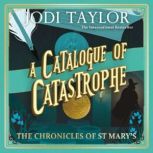 A Catalogue of Catastrophe, Jodi Taylor
