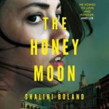 The Honeymoon, Shalini Boland