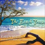 The Beach Trees, Karen White