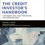 The Credit Investors Handbook, Michael Gatto