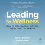 Leading for Wellness, Patricia Grabarek
