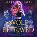 A Wolf Betrayed, Taylor Spratt