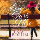 Love Starts Here, Traci Borum